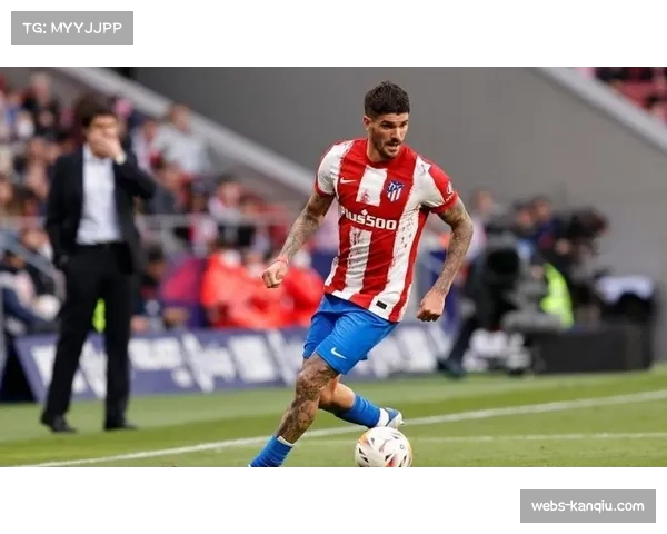 马竞科克德保罗双后腰 中场拦截效率决定比赛走势